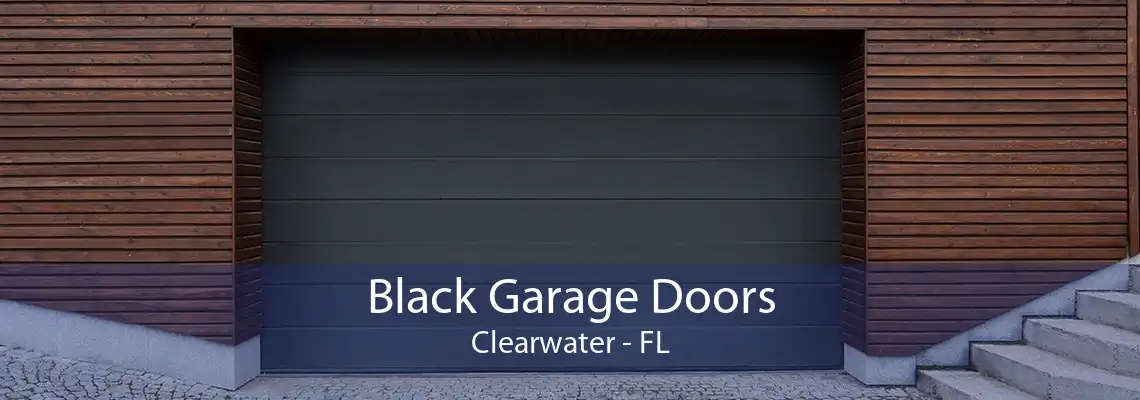 Black Garage Doors Clearwater - FL