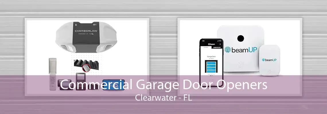 Commercial Garage Door Openers Clearwater - FL