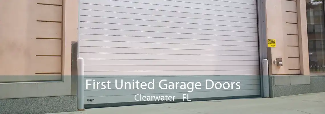 First United Garage Doors Clearwater - FL