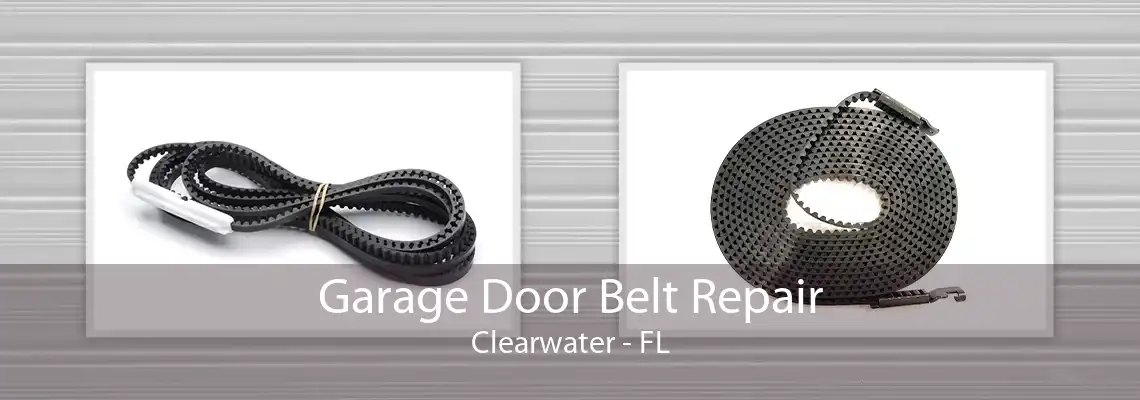 Garage Door Belt Repair Clearwater - FL