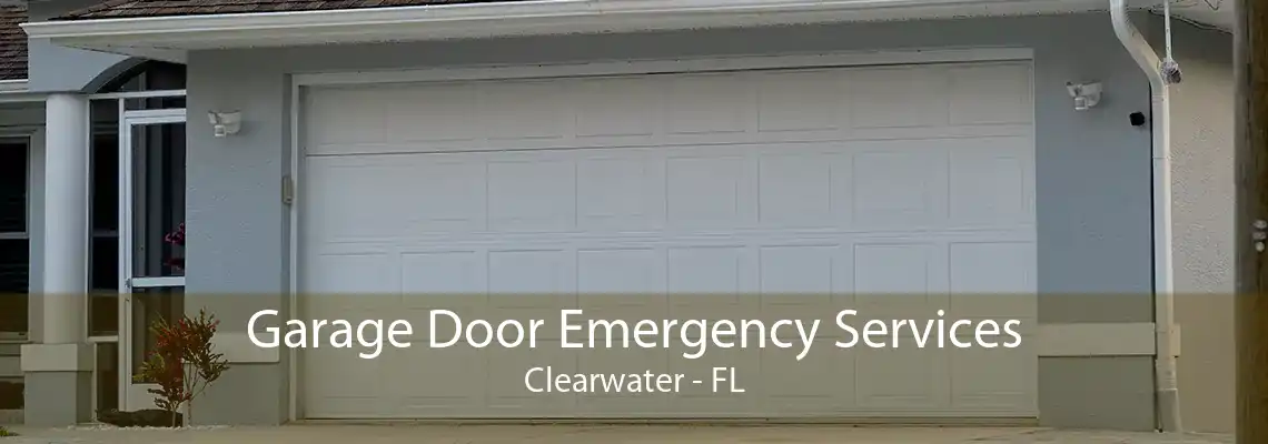 Garage Door Emergency Services Clearwater - FL