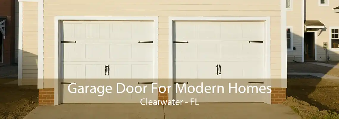 Garage Door For Modern Homes Clearwater - FL