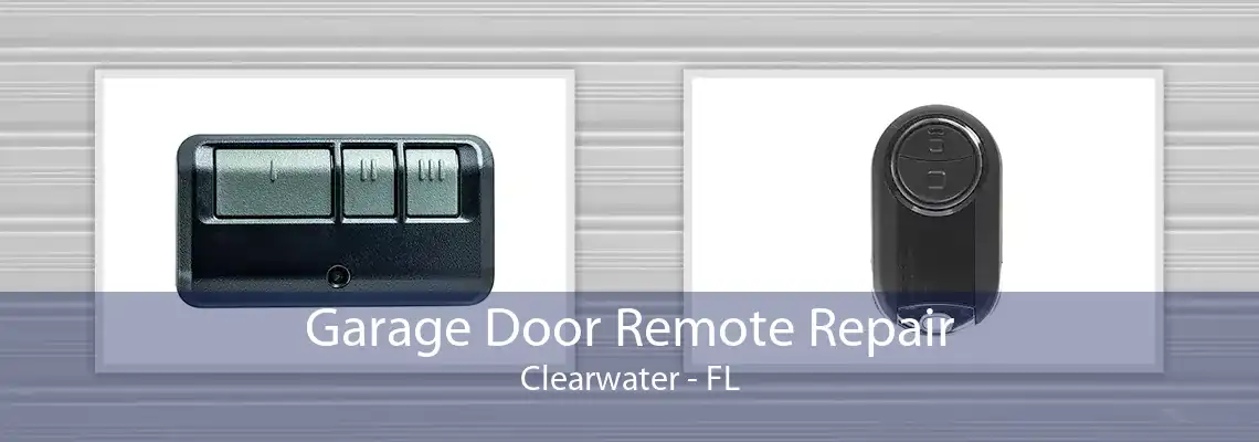 Garage Door Remote Repair Clearwater - FL