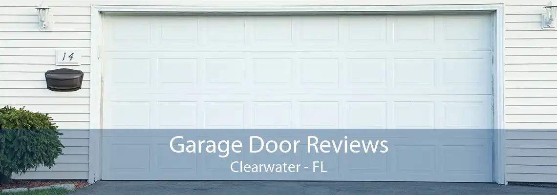 Garage Door Reviews Clearwater - FL