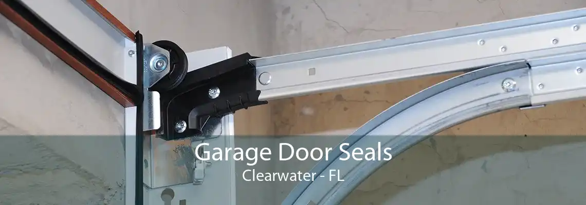 Garage Door Seals Clearwater - FL