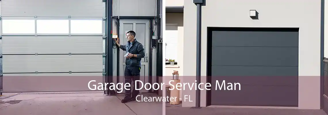 Garage Door Service Man Clearwater - FL