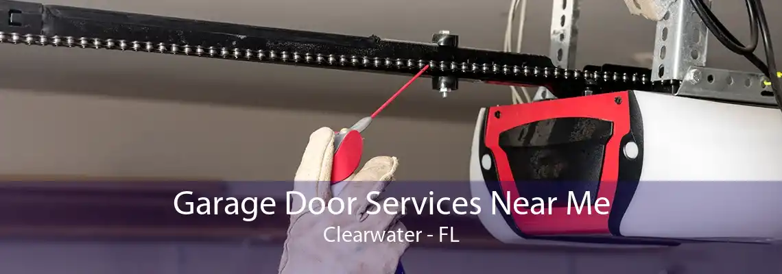 Garage Door Services Near Me Clearwater - FL