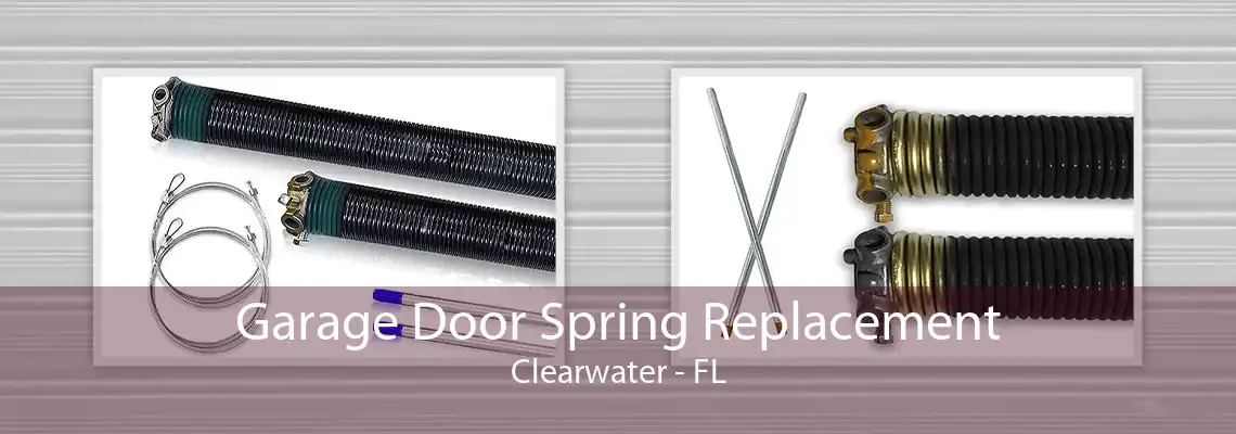 Garage Door Spring Replacement Clearwater - FL