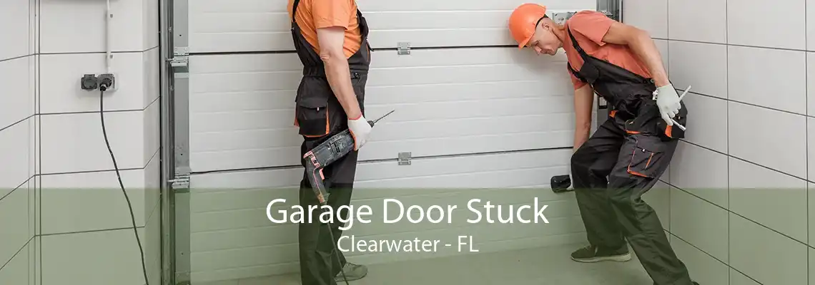 Garage Door Stuck Clearwater - FL