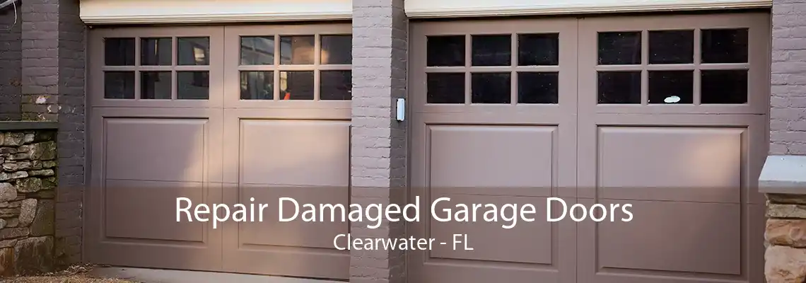 Repair Damaged Garage Doors Clearwater - FL