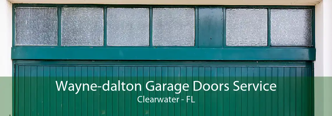 Wayne-dalton Garage Doors Service Clearwater - FL