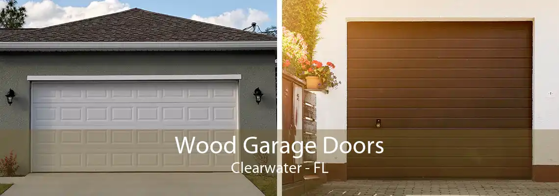 Wood Garage Doors Clearwater - FL